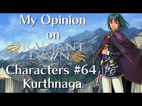 My Opinion on Radiant Dawn Characters - 64 - Kurthnaga