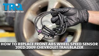 How to Replace Front ABS Wheel Speed Sensors 2002-2009 Chevrolet Trailblazer