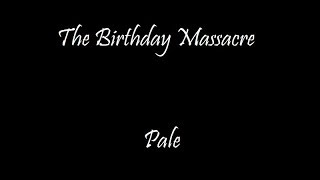 The Birthday Massacre - Pale (With Lyrics)