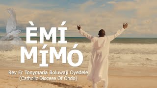 EMI MIMO (HOLY SPIRIT) OFFICIAL VIDEO
