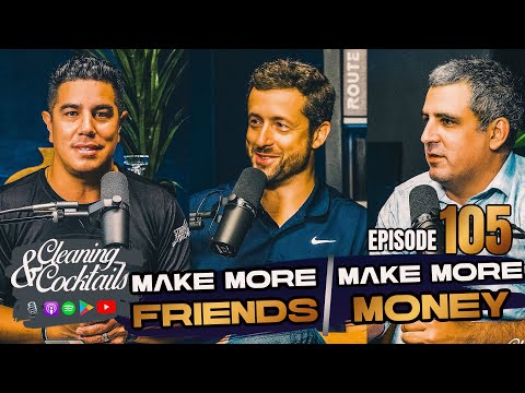 Make More Friends, Make More Money EP #105