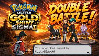 Pokemon Ultra Gold Shiny Sigma | Vs Cassy&Butch