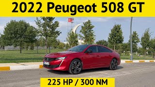 2022 Peugeot 508 GT 1.6 PureTech 225 Hp, EAT8 Test Sürüşü ve Detaylı İnceleme | 