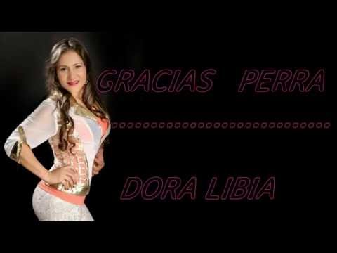 Dora Libia-Gracias Perra (Video Lyrics)