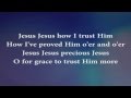 'Tis So Sweet To Trust In Jesus (with Lyrics)
