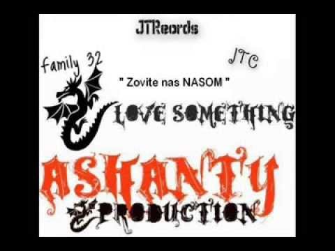 Family 32 ft. JTC - Zovite nas NASOM ( Ashanty production ) 2013