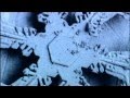 Snowflakes, amazing short video, thanks BBC ...