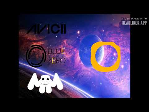 Avicii VS Marshmello VS Blue Zero