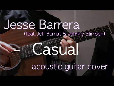 Jesse Barrera(feat. Jeff Bernat & Johnny Stimson) - Casual /acoustic guitar&chords cover