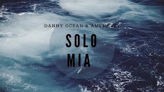 Solo Mia Dany ocean ft Nicke jam