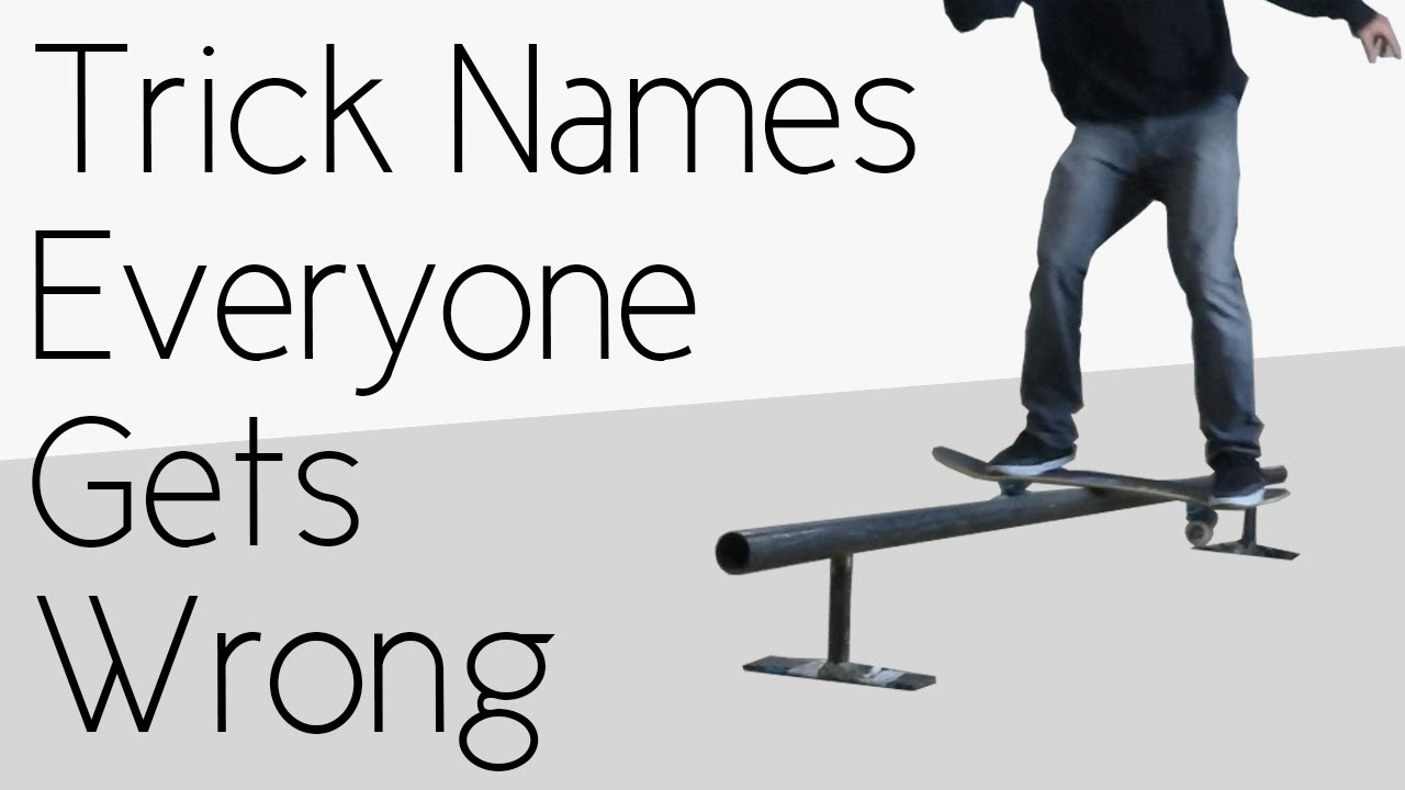 Trick Names That Everyone Gets Wrong
