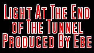 Download lagu Ebe - Light At The End of The Tunnel mp3