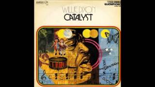 Willie Dixon - Catalyst ( Full Album ) 1973