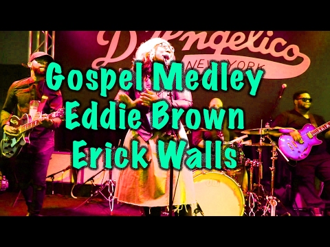 Gospel Medley - Eddie Brown / Erick Walls & More! (Part 1)