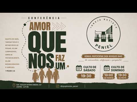 Conferência: Amor que nos faz UM! - Pr. Matheus 25-07-26