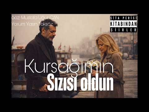 Mustafa Uğur Can - Kursağımın sızısı oldun (Yorum: Yasin Toksöz) 