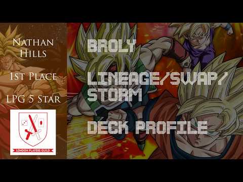 Nathan Hills 1st Place Broly Lineage/Swap/Storm Deck Profile - LPG 5 Star Tournament