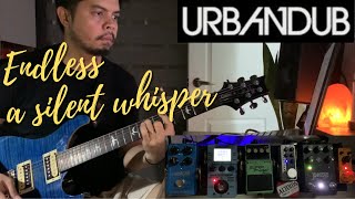 Endless, A Silent Whisper (guitar cover) - Urbandub