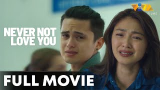 Download lagu Never Not Love You FULL MOVIE HD | Nadine Lustre, James Reid mp3