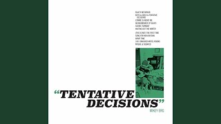Boys & Girls & Tentative Decisions