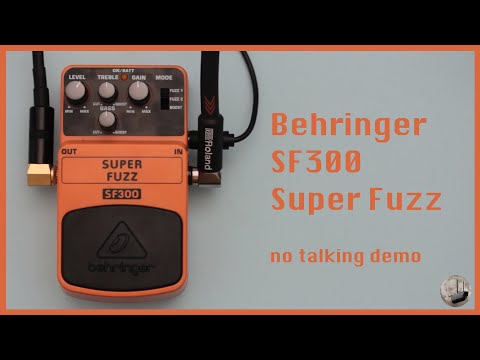 Behringer - SF300 - Super Fuzz - No Talking Demo