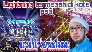 Download lagu AZ ZAHIR❗️LIGHTING SPEKTAKULER DI KABUPATEN PATI❗️KOMPILASI SHOLAWATAN AZ-ZAHIR mp3