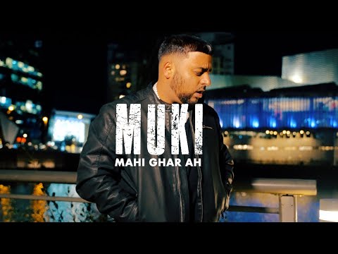 Muki | Mahi Ghar Ah [OFFICIAL VIDEO]