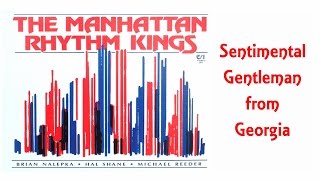 Manhattan Rhythm Kings - Sentimental Gentleman From Georgia STEREO