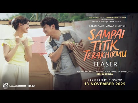 Thumbnail for video: Sampai Titik Terakhirmu - Teaser Trailer Thumbnail for video: Sampai Titik Terakhirmu - Teaser Trailer