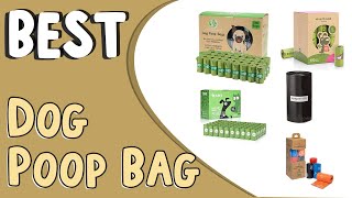 Best Dog Poop Bags in 2022 | Review Tips