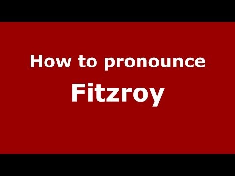 How to pronounce Fitzroy (French/France) - PronounceNames.com