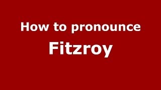 How to pronounce Fitzroy
