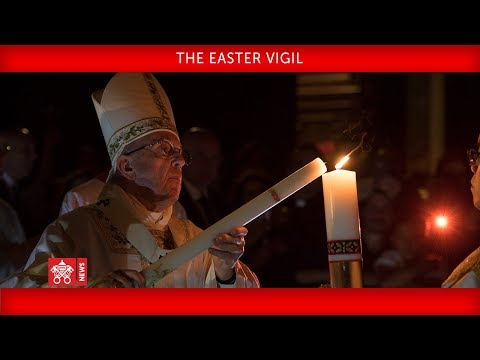 Pope Francis - The Easter Vigil 2019-04-20