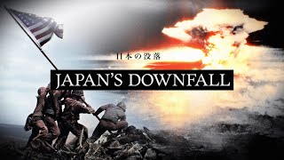 Japans Downfall: The End of the Pacific War 1945