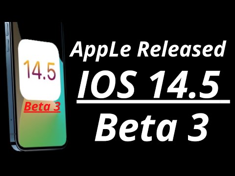 IOS 14.5 Beta 3 is Out. Apple Release New iOS 14.5 Beta 3 For iPhone 6s To 12 Pro Max...