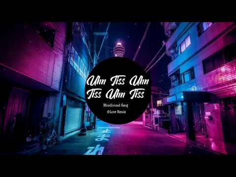 Bloodhound Gang - Uhn Tiss Uhn Tiss Uhn Tiss (G-Love Remix) | Hot Trend Music Tik Tok China 2019