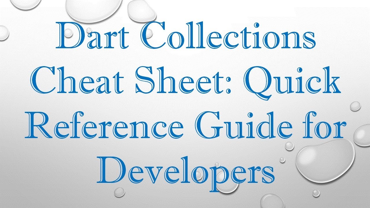 Dart Collections Cheat Sheet: Quick Reference Guide for Developers