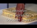 Lamination The Secret To Croissant Layers