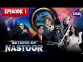 Return Of Nastoor Episode 1 Ainak Wala Jin 2 The Legend Returns Sab TV Pakistan