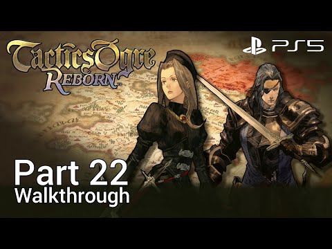 [Walkthrough Part 22] Tactics Ogre: Reborn (Japanese Voice) PS5 No Commentary