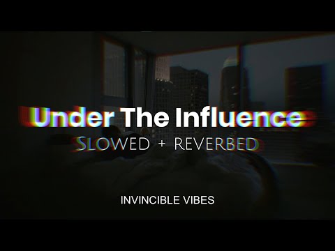 Under The Influence - Chris Brown | Slowed + Reverbed | Attractive Playlist🥵❤