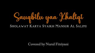 Download lagu Sauqbilu yaa Khaliqi Cover Nurul Fitriyani - Lirik Terjemahan Bahasa Indonesia mp3 Download lagu Sauqbilu yaa Khaliqi Cover Nurul Fitriyani - Lirik Terjemahan Bahasa Indonesia mp3