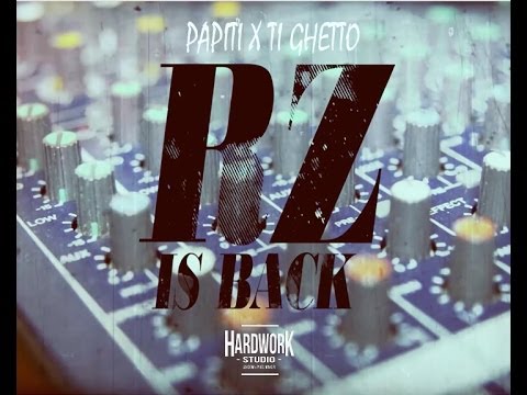 Papiti x Ti Ghetto   RZ Is Back( Shot by HardworkStudio) Mars 2014