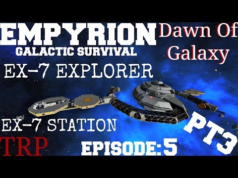 Empyrion - Galactic Survival: Scenario - Dawn Of Galaxy - EP5 EX-7 Station - Boss Fight! - PT3