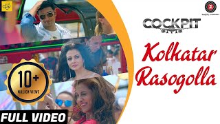 Kolkatar Rasogolla -Full Video  Cockpit  Dev Koel 