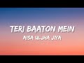 Teri Baaton Mein Aisa Uljha Jiya - Raghav, Tanishk Bagchi (Lyrics) | Lyrical Bam Hindi