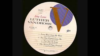 Luther Vandross - For You To Love