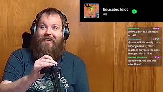 All - Educated Idiot | @PyroslayerTV reacts