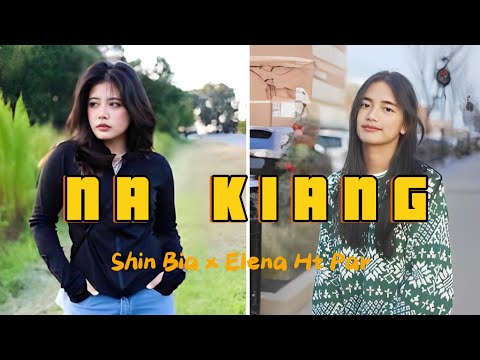 Na Kiang - Elena HT Par + Shin Bia Lyrics Video