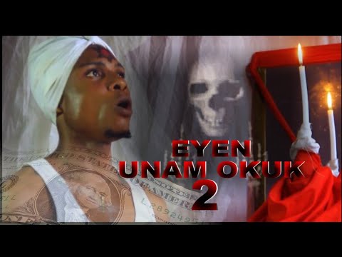 EYEN UNAM OKUK (2) (blood money son 2) (smart Kings TV)